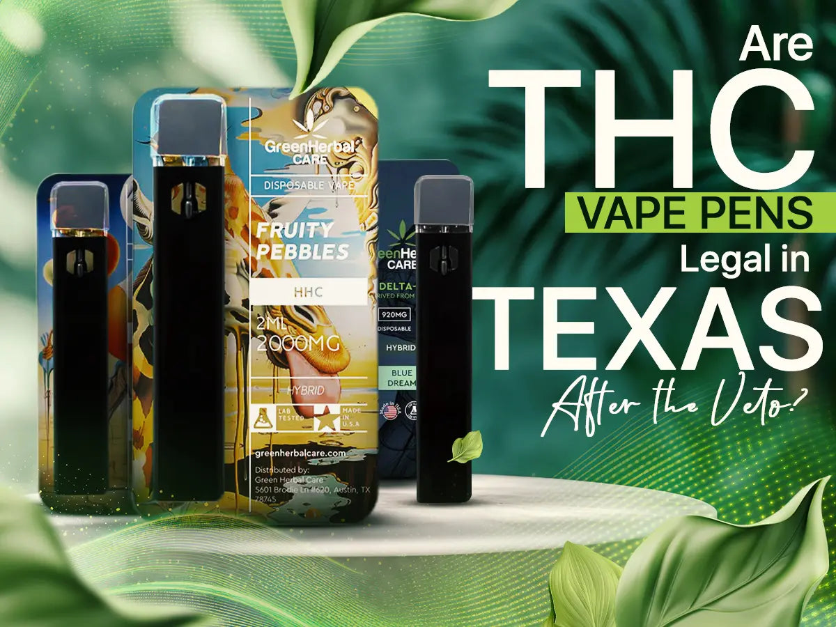 Are THC Vape Pens Legal in Texas After the Veto