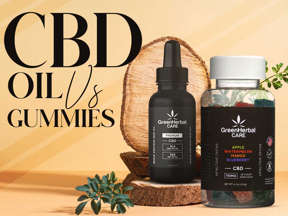 cbd oil vs cbd gummies