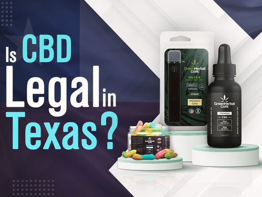 Is CBD Legal in Texas
