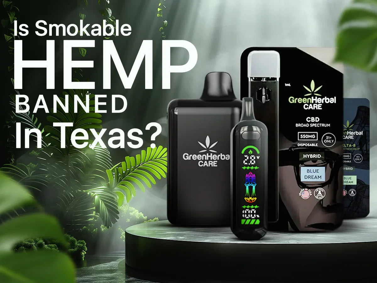 Is Smokable Hemp Banned in Texas