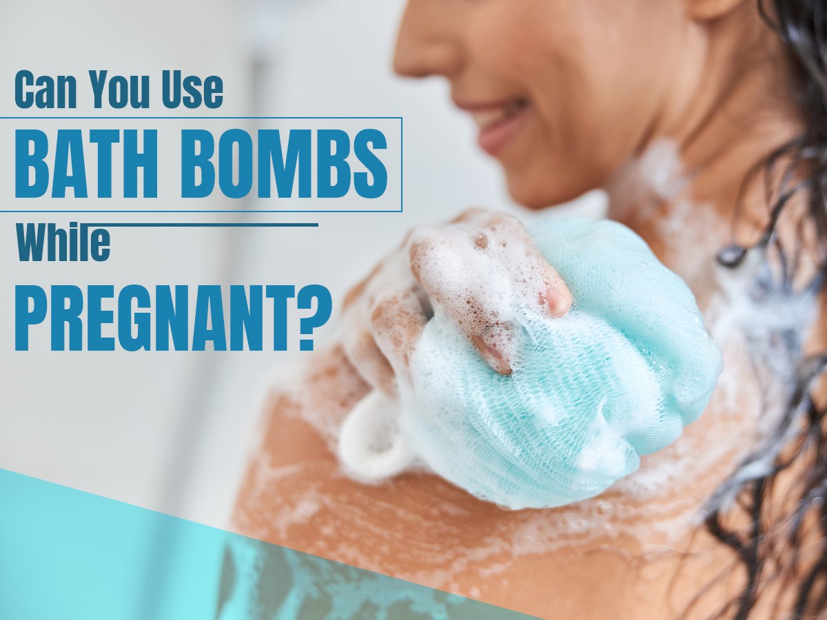 Can You Use Bath Bombs While Pregnant?