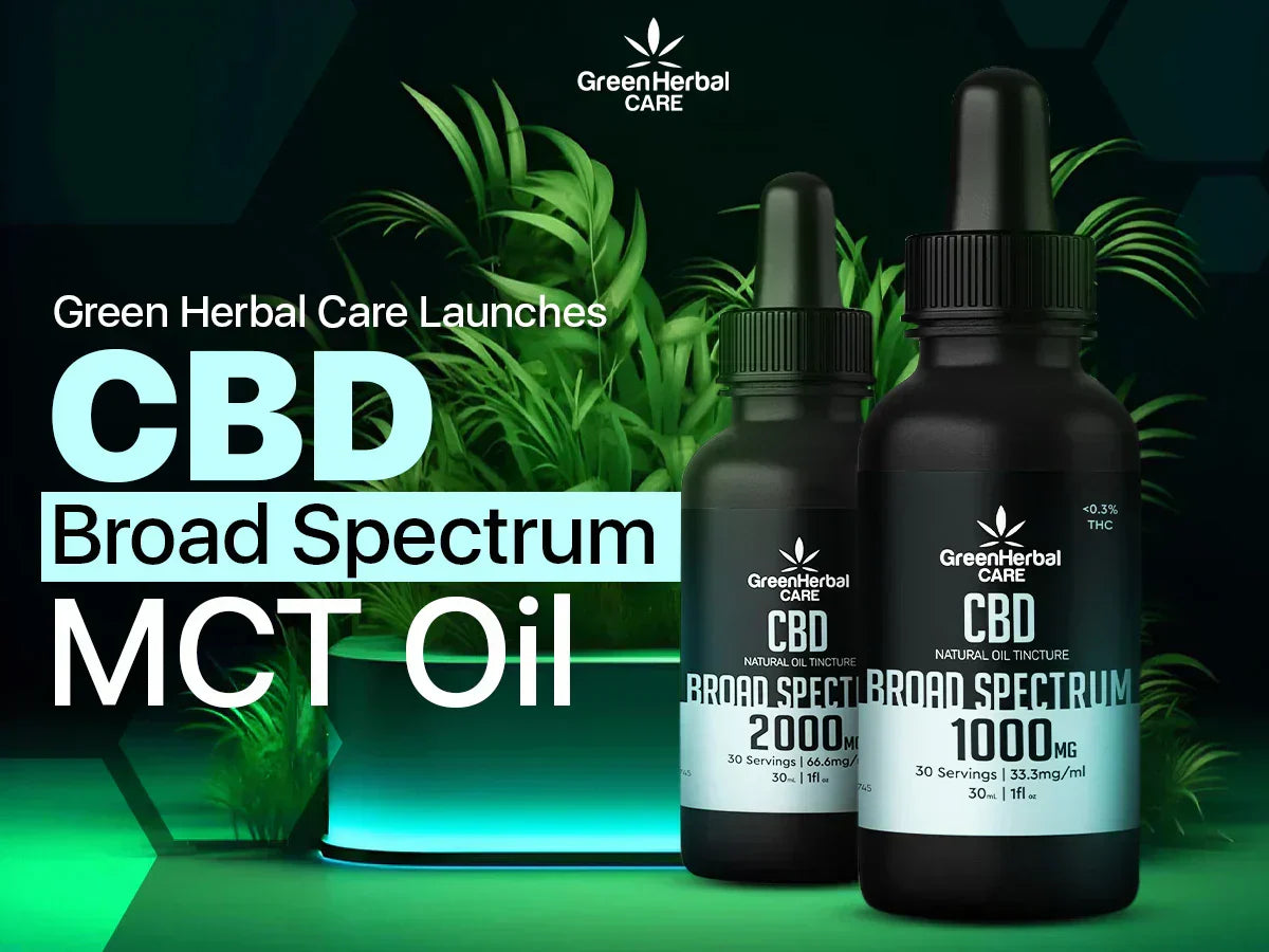 Green Herbal Care Launches CBD Broad Spectrum MCT Oil