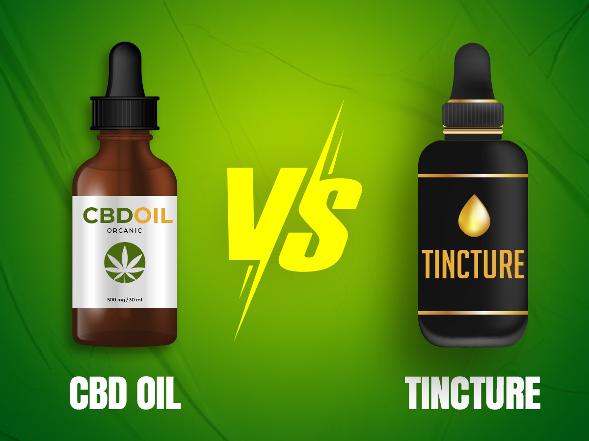 CBD Tincture Vs Oil: Understanding The Differences