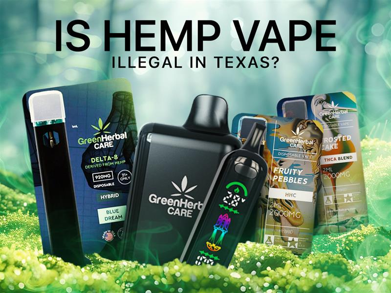 is hemp vape illegal in Texas